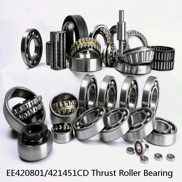 EE420801/421451CD Thrust Roller Bearing